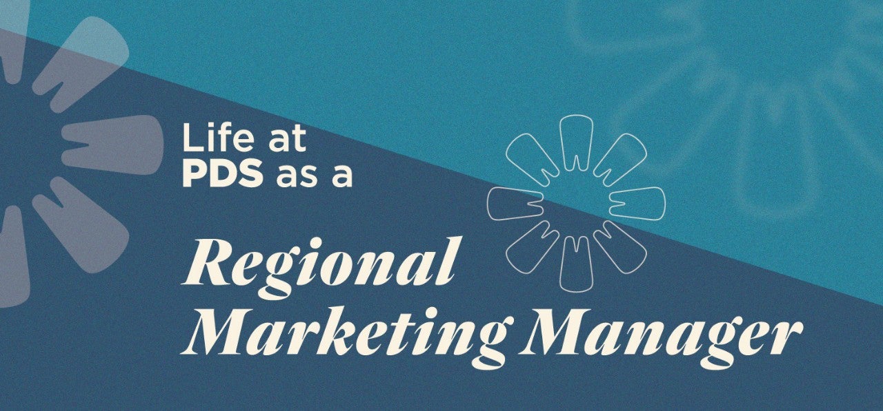 Life at PDS as a Regional Marketing Manager